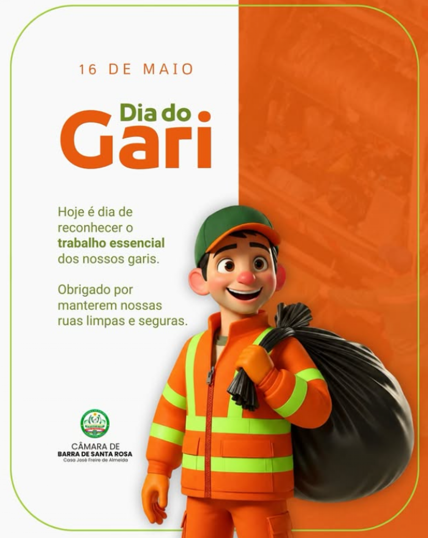 A Câmara Municipal de Barra de Santa Rosa parabeniza todos os garis pelo seu dia